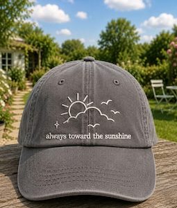 Always Toward the Sunshine Embroidered Baseball Hat, Inspirational Dad Cap, Minimalist Sun Cloud Hat, Positive Quote Gift